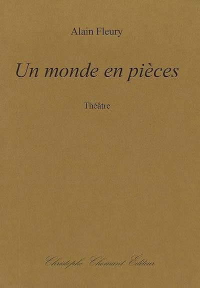 Un monde en pièces : théâtre