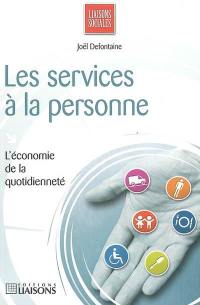 Les services à la personne : l'économie de la quotidienneté