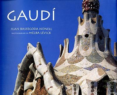 Gaudi : le génie des formes