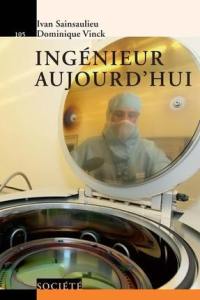 Ingénieur aujourd'hui