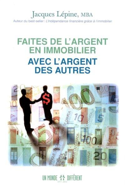 Faites de l'argent en immobilier avec l'argent des autres