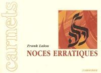 Noces erratiques