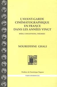 L'avant-garde cinématographique en France dans les années 20 : idées, conceptions, théories