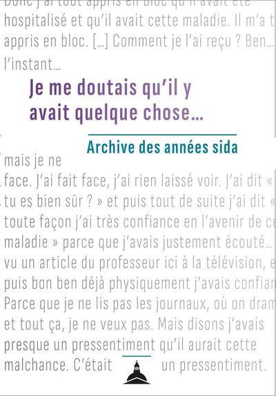 Je me doutais qu'il y avait quelque chose... : archive des années sida