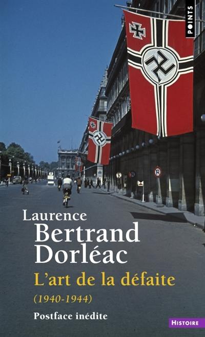 L'art de la défaite : 1940-1944