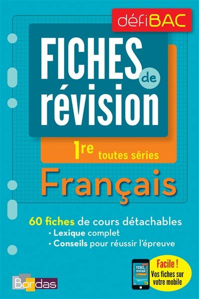 Français, 1re toutes séries : fiches de révision