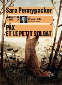 Pax. Pax et le petit soldat