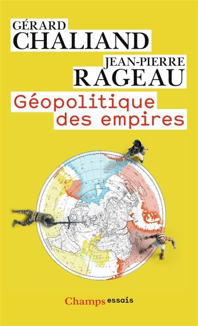 Géopolitique des empires : des pharaons à l'imperium américain