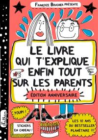 Le livre qui t'explique enfin tout sur les parents