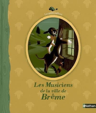 Les musiciens de la ville de Brême : conte de Grimm