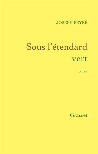 Sous l'étendard vert