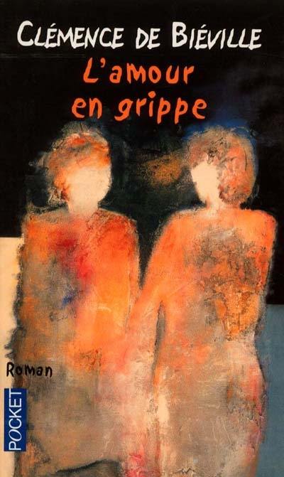 L'amour en grippe