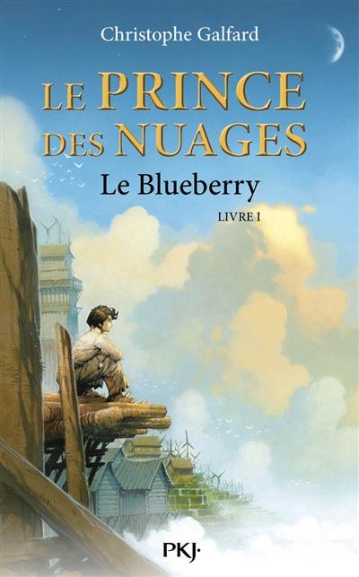 Le prince des nuages. Le Blueberry