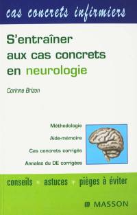 S'entraîner aux cas concrets en neurologie