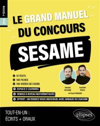 Le grand manuel du concours Sésame 2025 : 10 tests, 100 fiches, 100 vidéos de cours : programme officiel, tout-en-un, écrits + oraux