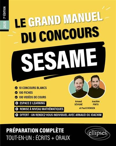 Le grand manuel du concours Sésame 2025 : 10 tests, 100 fiches, 100 vidéos de cours : programme officiel, tout-en-un, écrits + oraux