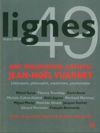 Lignes, n° 49. Une philosophie-artiste : Jean-Noël Vuarnet