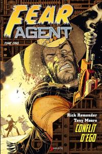 Fear agent. Vol. 5. Conflit d'ego