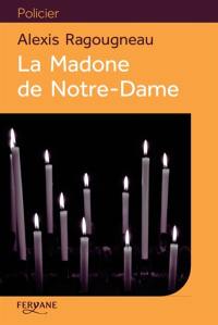 La madone de Notre-Dame