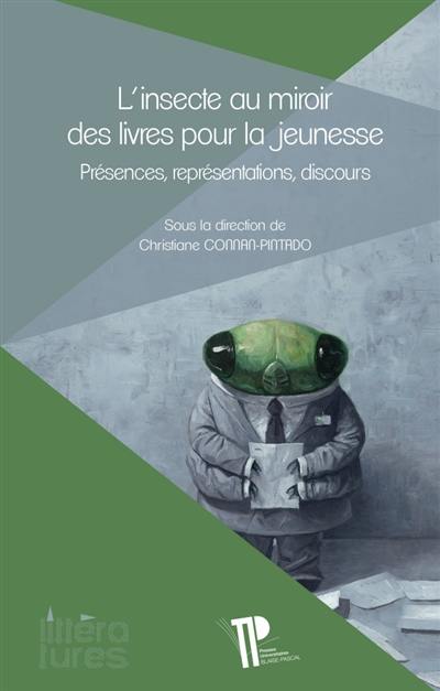 L'insecte au miroir des livres pour la jeunesse : présences, représentations, discours