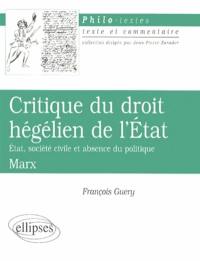 Critique du droit hégélien de l'État (État, société civile et absence de politique), Marx