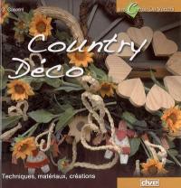 Country déco : techniques, matériaux, créations