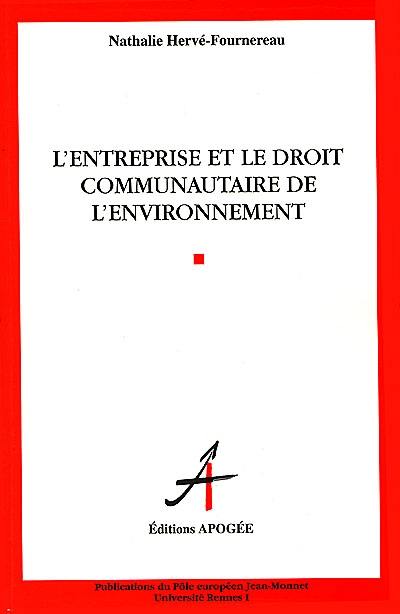 L'entreprise et le droit communautaire de l'environnement