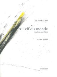 Au vif du monde : Soutine-monologue