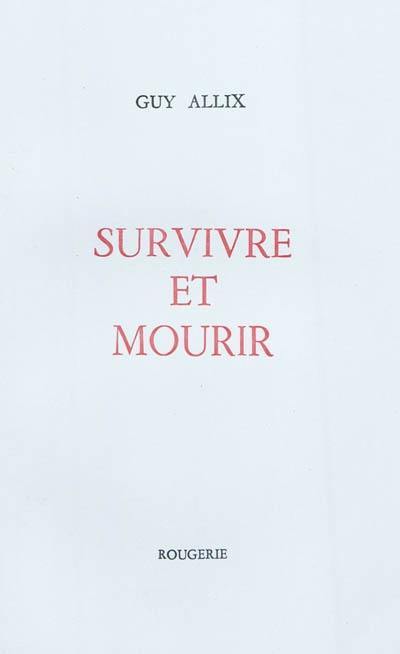 Survivre et mourir