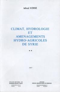 Climat, hydrologie et aménagements hydro-agricoles de Syrie