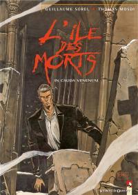 L'Ile des morts. Vol. 1. In cauda venenum