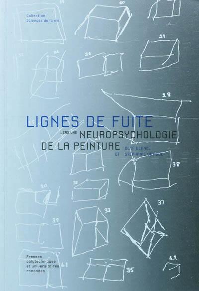 Lignes de fuite : vers une neuropsychologie de la peinture