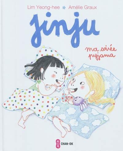 Jinju. Ma soirée pyjama