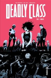 Deadly class. Vol. 5. Carousel