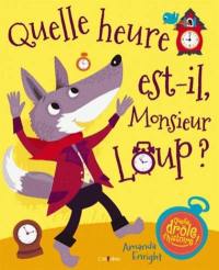 Quelle heure est-il, monsieur Loup ?