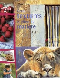 Créer textures et effets de matière