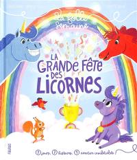 La grande fête des licornes