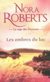 La saga des Donovan. Les ombres du lac