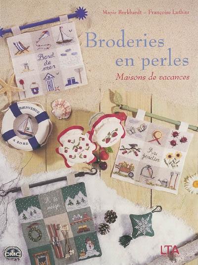 Broderies en perles : maisons de vacances