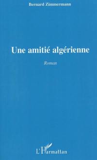 Une amitié algérienne