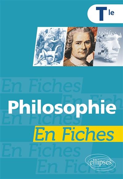 Philosophie terminale en fiches