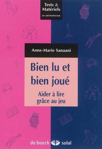 Bien lu et bien joué : aider à lire grâce au jeu