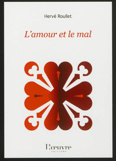 L'amour et le mal