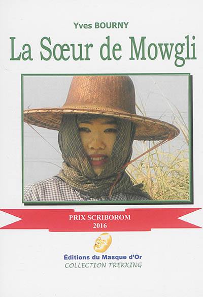 La soeur de Mowgli : le génocide lent des musulmans de Birmanie