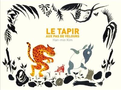 Le tapir aux pas de velours