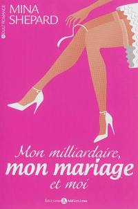 Mon milliardaire, mon mariage et moi