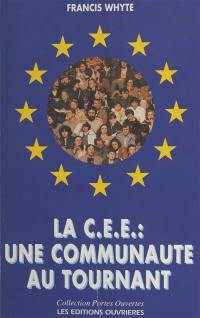 La CEE, une communauté au tournant