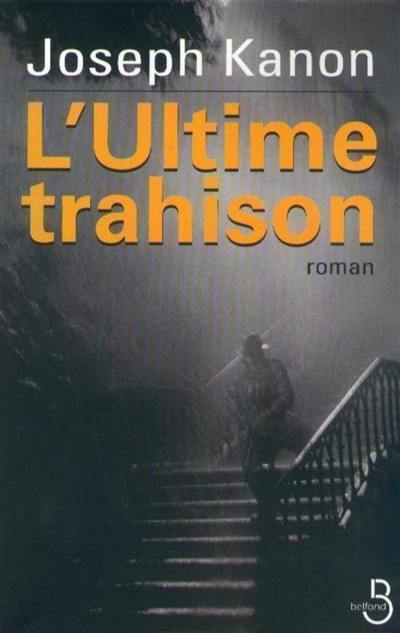 L'ultime trahison