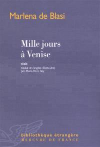 Mille jours à Venise : récit