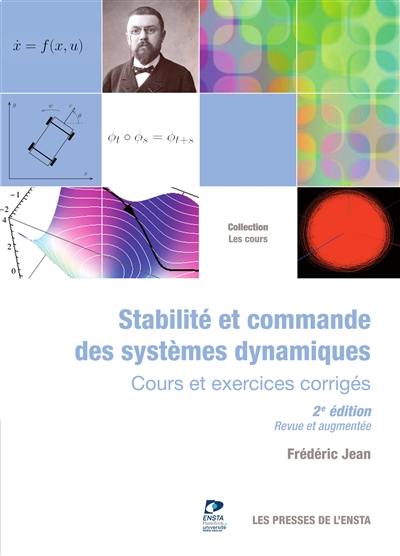 Stabilité et commande des systèmes dynamiques : cours et exercices corrigés